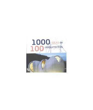 1000 ideas de 100 Arquitectos