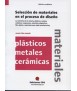 Selection of materials in the design process