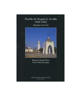 Pueblo de Esquivel,Sevilla 1952-1955 Alejandro de la Sota