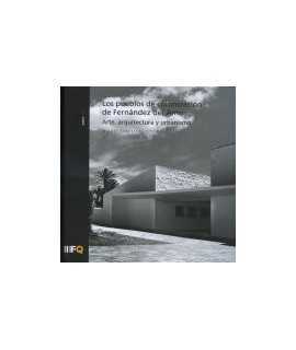 The colonization villages of Fernández del AMO Art,Architecture and urbanism