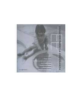 Teaching Spaces: Teaching Architectures by 6 Spanish Architects of the 2nd Half of the Twentieth Century