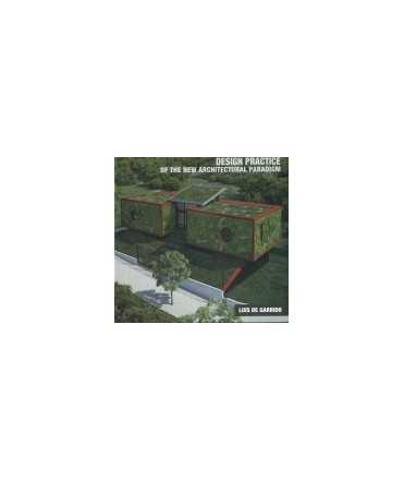 Design Practice of the new Architectural Paradigm