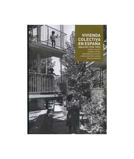 Collective housing in Spain: twentieth century (1929-1992)