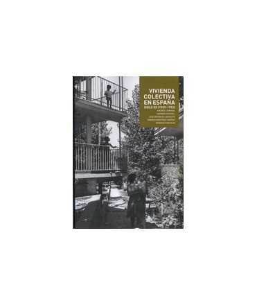 Collective housing in Spain: twentieth century (1929-1992)