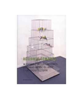 Common Actions. Urban views and interventions from art and architecture