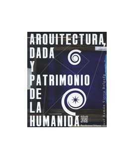 ARQUITECTURA DADA Y PATRIMONIO DE LA HUMANIDA