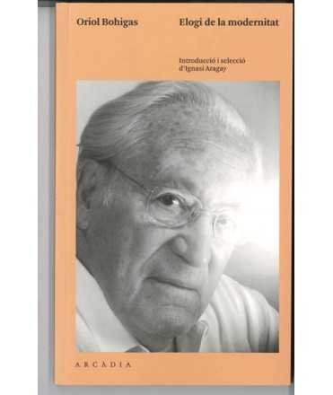Oriol Bohigas: In Praise of Modernity