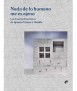 Nada de lo Humano me es ajeno. Los Cuatro Cuartetos de Ignacio Vicens y Hualde.