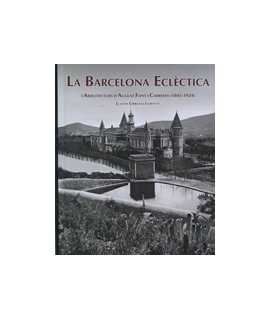 La Barcelona Ecléctica: l'Arquitectura d'August Font i Carreras (1845-1924)