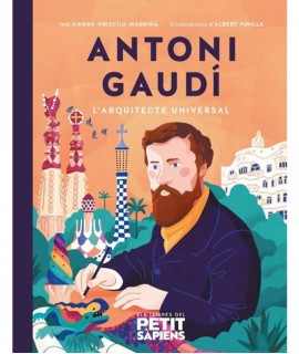 Antoni Gaudí. L'Arquitecte Universal