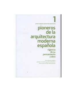 Pioneers of modern Spanish architecture ola. First National Congress of Architecture