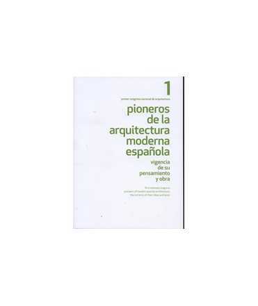 Pioneers of modern Spanish architecture ola. First National Congress of Architecture