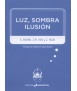 Luz,Shadow,Illusion