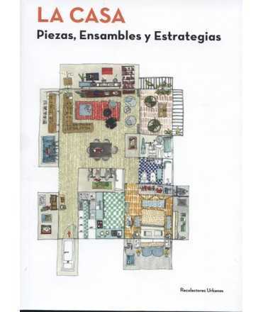 La Casa Pieces, Assemblies and Strategies