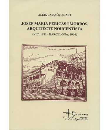 Josep Maria Pericas i Morros, Arquitecte Noucentista