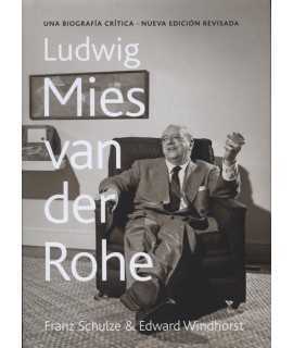 Mies Van der Rohe.Una biografía crítica