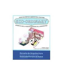Eco-Ordinary Etiquetas para la práctica cotidiana de la Arquitectura
