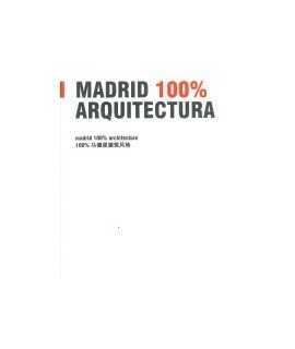 Madrid 100% arquitectura = Madrid 100% architecture