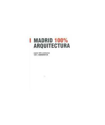 Madrid 100% arquitectura = Madrid 100% architecture