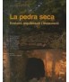La pedra seca Evolució,arquitectura i restauració
