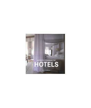 Hotels: Authentic & Charming Top