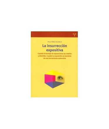 Insurrección expositiva, La: cuando el montaje de exposiciones es creativo y divertido. Cuando la exposición se convierte en una