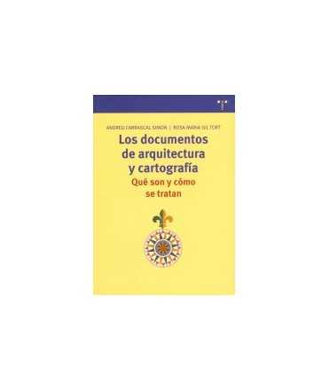 Documentos de arquitectura y cartografía, Los: qué son y como se tratan