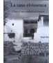 La casa eivissenca,Claus d'una tradició mil·lenària.