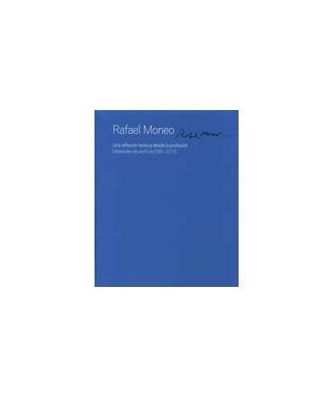 Rafael Moneo Una reflexión teórica desde la profesión Materiales de Archivo (1961-2013).