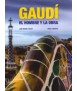 GAUDÍ EL HOMBRE Y LA OBRA