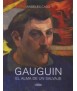 Gauguin: the soul of a savage