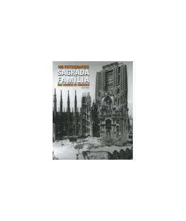 Sagrada Família: 100 photographs you should know