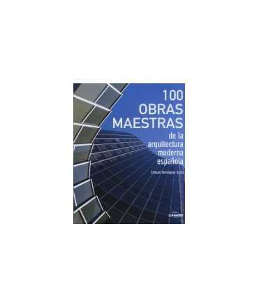 100 Obras Maestras de la arquitectura moderna española