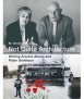 Not Quite Architecture. Writing around Alison and Peter Smithson.
