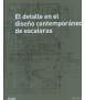 El detalle en el diseño contemporáneo de escaleras