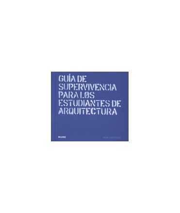 Guía de supervivencia para los estudiantes de arquitectura