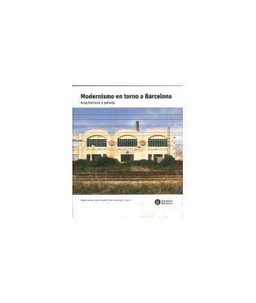 Modernismo en torno a Barcelona: Arquitectura y paisaje