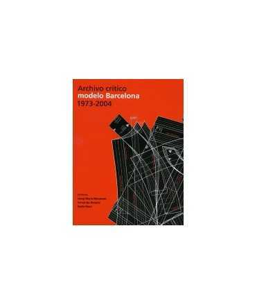 Barcelona Model Critical Archive 1973-2004