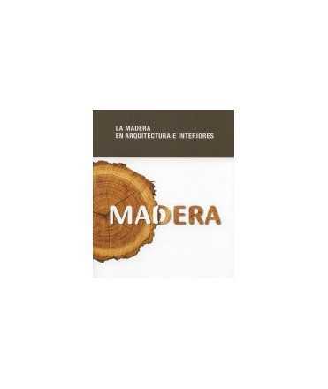 La Madera en Arquitectura e Interiores