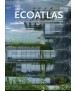 ECOATLAS. Arquitectura ecológica contemporánea.