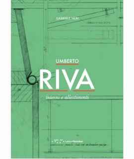 Umberto Riva. Interni e allestimenti.