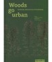 Woods go urban.Landscape Laboratories in Scandinavia