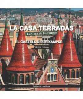 La Casa Terradas. La Casa de les Punxes.