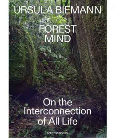 Forest Mind. Sobre la interconexión de la vida.