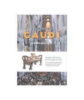 El mestre Gaudí