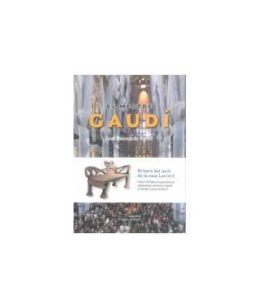 El mestre Gaudí
