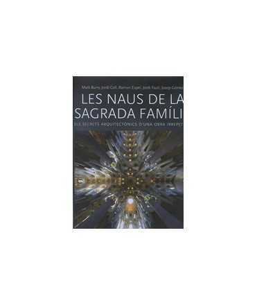 Les naus de la Sagrada Família: els secrets arquitectònics d'una obra irrepetible