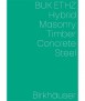 Hybrid Masonry Timber Concrete Steel
