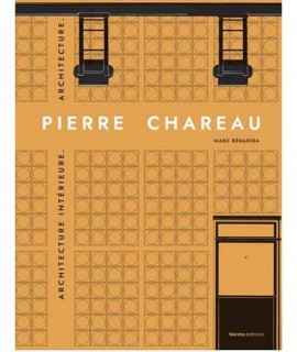 Pierre Chareau. Architecture Intérieure.