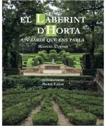 El Laberint d'Horta. Un jardí que ens parla.